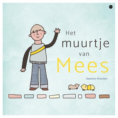 Het muurtje van Mees, Geanne Visscher - Paperback - 9789464892611