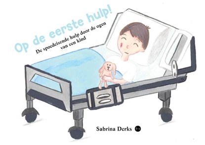 Op de eerste hulp!, Sabrina Derks - Paperback - 9789464892758