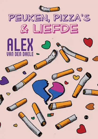 Peuken, pizza's & liefde, Alex Van den Daele - Paperback - 9789464892796