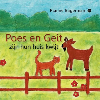 Poes en Geit zijn hun huis kwijt, Rianne Bagerman - Paperback - 9789464893113