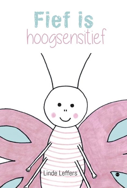 Fief is hoogsensitief, Linde Leffers - Gebonden - 9789464894233