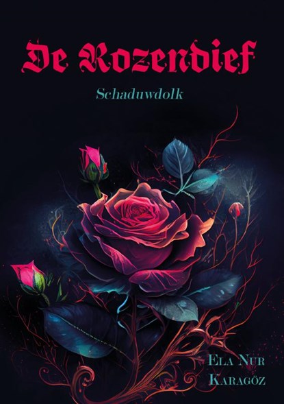 De Rozendief Schaduwdolk, Ela Nur Karagoz - Paperback - 9789464894639