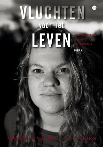 Vluchten voor het leven, Michelle Verheul-van Doorn - Paperback - 9789464894677