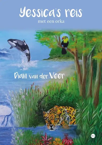 Yessica’s reis met een orka, Dian van der Veer - Paperback - 9789464895230