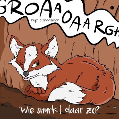 "Wie snurkt daar zo?", Inge Straatman - Paperback - 9789464895605
