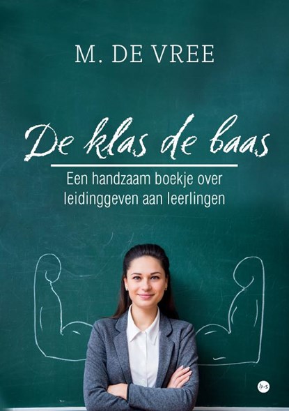 De klas de baas, Menno de Vree - Paperback - 9789464895889