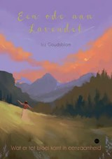 Een ode aan Lavendel - Iris Goudsblom - 9789464895957