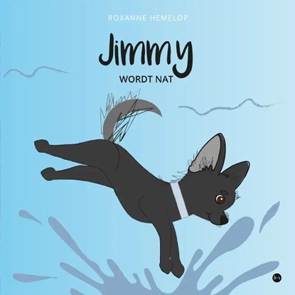 Jimmy wordt nat, Roxanne Hemelop - Paperback - 9789464896473