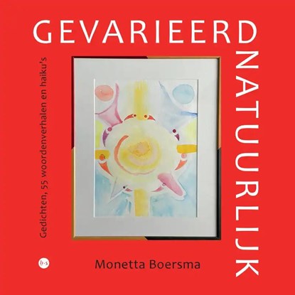 Gevarieerd natuurlijk, Monetta Boersma - Paperback - 9789464896558