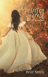 Prinsessenwereld - Britt Sercu - 9789464896589