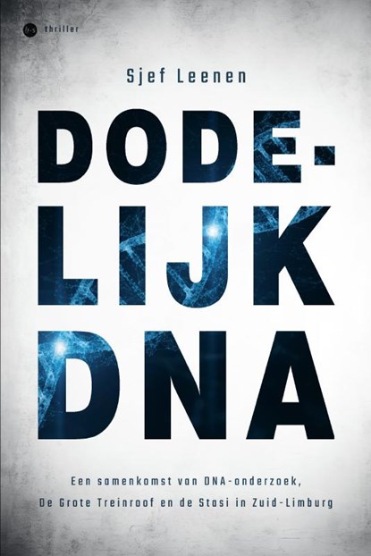 Dodelijk DNA, Sjef Leenen - Paperback - 9789464896985