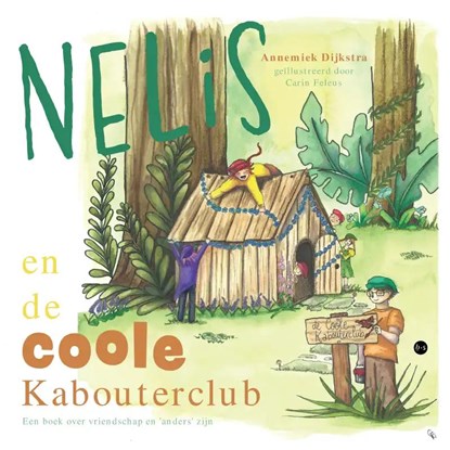 Nelis en de Coole Kabouterclub, Annemiek Dijkstra - Paperback - 9789464898200