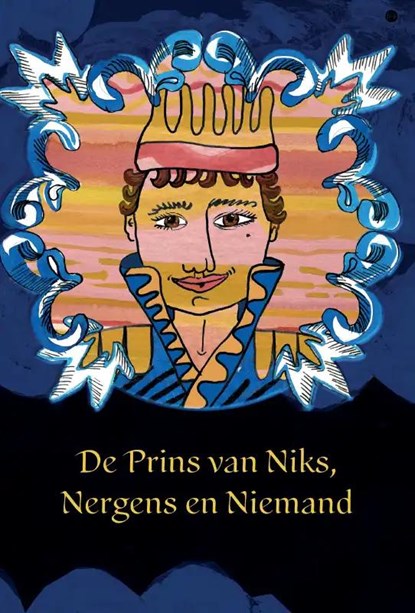 De Prins van Niks, Nergens en Niemand, Jan Willem Blaise Smit - Gebonden - 9789464898491