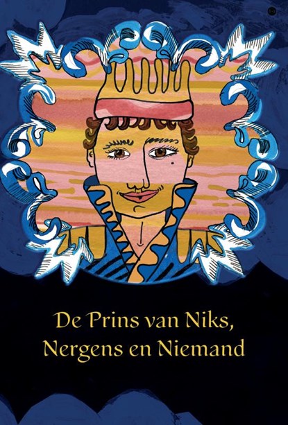 De Prins van Niks, Nergens en Niemand, Jan Willem Blaise Smit - Gebonden - 9789464898491