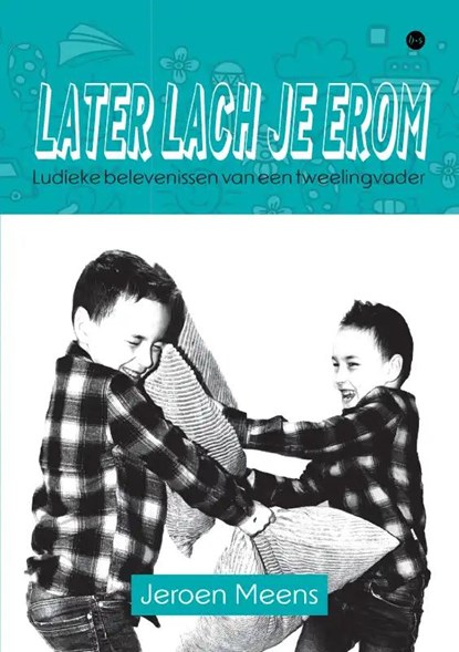 Later lach je erom, Jeroen Meens - Paperback - 9789464899108