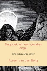 Dagboek van een gevallen engel - Azazel Van den Berg - 9789464920048