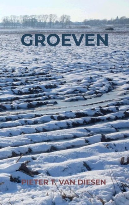 Groeven, Pieter T. Van Diesen - Paperback - 9789464920376