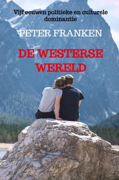 De Westerse Wereld, Peter Franken - Gebonden - 9789464920697