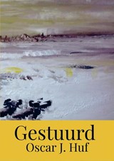 Gestuurd - Oscar J. Huf - 9789464923278