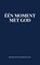één moment met God, Boeken & Cadeaus - Paperback - 9789464923438