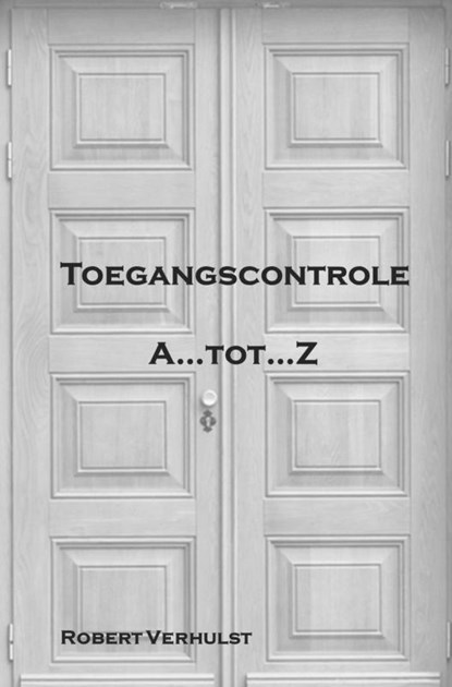 Toegangscontrole, Robert Verhulst - Paperback - 9789464923568