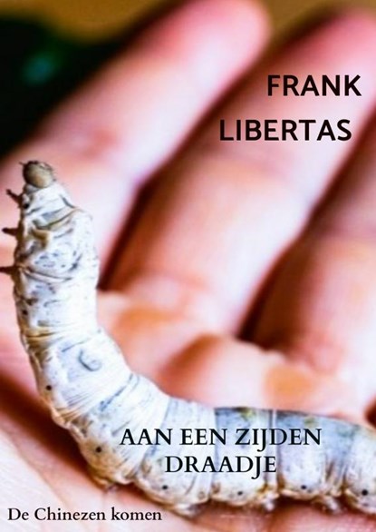 Aan een Zijden Draadje, Frank Libertas - Paperback - 9789464926903
