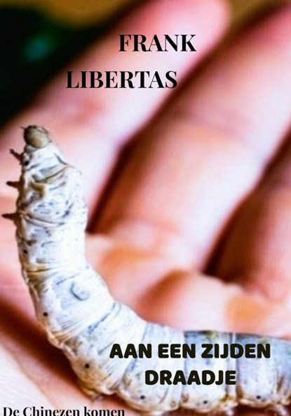 Aan een Zijden Draadje, Frank Libertas - Gebonden - 9789464927481