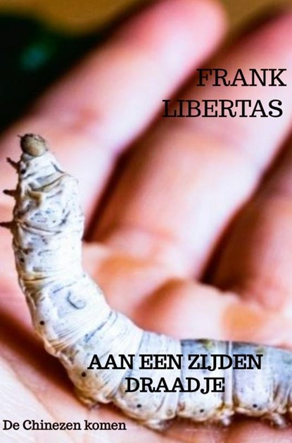 Aan een Zijden Draadje, Frank Libertas - Paperback - 9789464927559