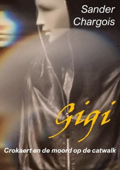 Gigi, Sander Chargois - Paperback - 9789464927917