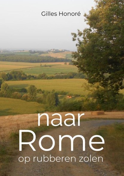 NAAR ROME, Gilles Honoré - Paperback - 9789464928853