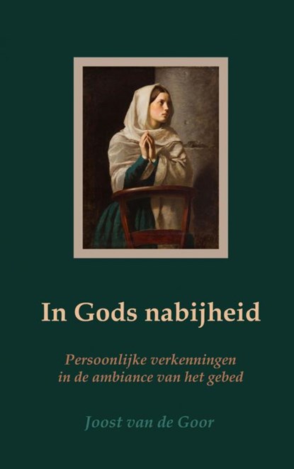 In Gods nabijheid, Joost van de Goor - Paperback - 9789464929058