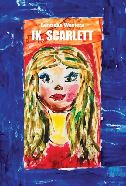 Ik, Scarlett, Lenneke Westera - Paperback - 9789464930610
