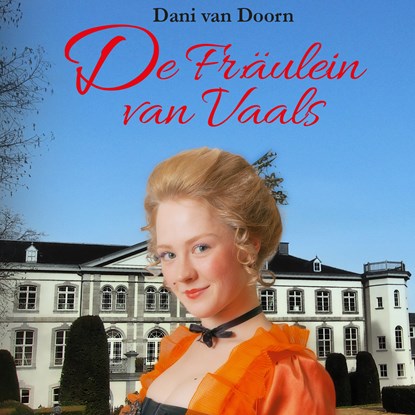 De Fräulein van Vaals, Dani van Doorn - Luisterboek MP3 - 9789464931822