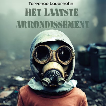 Het Laatste Arrondissement, Terrence Lauerhohn - Luisterboek MP3 - 9789464932324