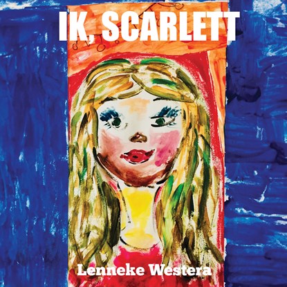 Ik, Scarlett, Lenneke Westera - Luisterboek MP3 - 9789464932607