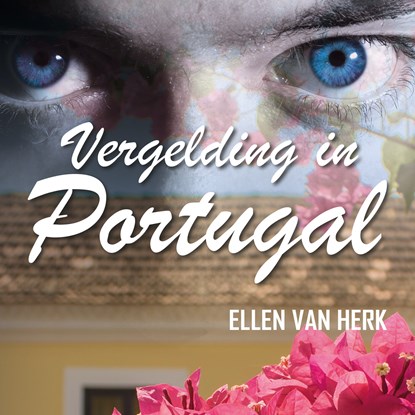 Vergelding in Portugal, Ellen van Herk - Luisterboek MP3 - 9789464932676