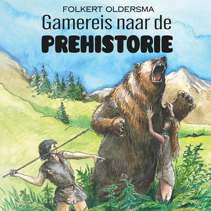 Gamereis naar de prehistorie, Folkert Oldersma - Luisterboek MP3 - 9789464932737