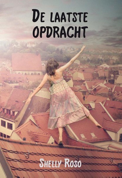 De laatste opdracht, Shelly Roso - Ebook - 9789464932928