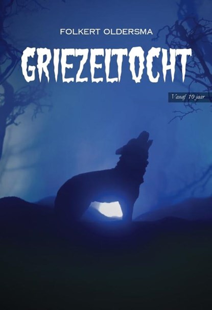 Griezeltocht, Folkert Oldersma - Paperback - 9789464933017