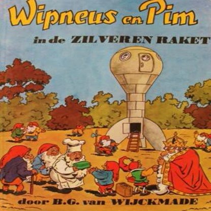 Wipneus en Pim in de zilveren raket, B.G. van Wijckmade - Luisterboek MP3 - 9789464933543