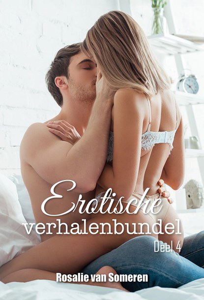 Erotische verhalenbundel / 4, Rosalie van Someren - Ebook - 9789464933970