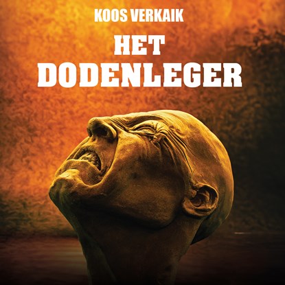 Het dodenleger, Koos Verkaik - Luisterboek MP3 - 9789464934199