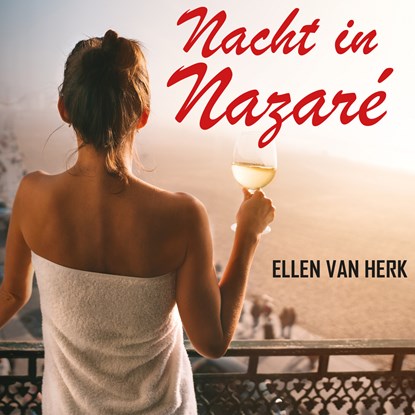 Nacht in Nazaré, Ellen van Herk - Luisterboek MP3 - 9789464934502