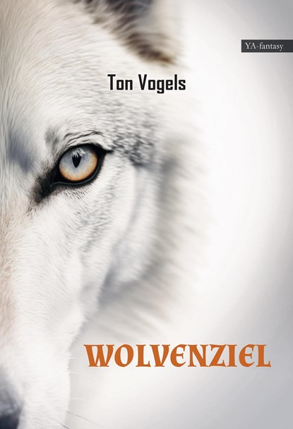 Wolvenziel, Ton Vogels - Ebook - 9789464934762