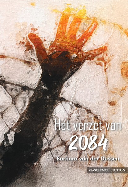 Het verzet van 2084, Barbara van der Dussen - Ebook - 9789464934861