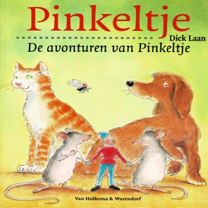 De avonturen van Pinkeltje, Dick Laan - Luisterboek MP3 - 9789464935196