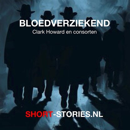Bloedverziekend, Clark Howard ; Daniel Stern ; Geoffrey Houshold ; Graham Greene ; John le Carré ; Robert Taylor Jr. ; Robert van Gulik ; Ross McDonald ; Ellery Queen - Luisterboek MP3 - 9789464935394