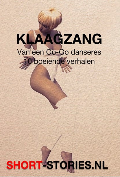Klaagzang van een G0-Go danseres, Thomas Tolnay ; Nicholas Royle ; Richard Matheson ; Ray Bradbury ; Gabriel Ernst ; Susan Sonatag ; Michail Saltikov ; Robert Sheckley ; Simon Brett - Ebook - 9789464935523