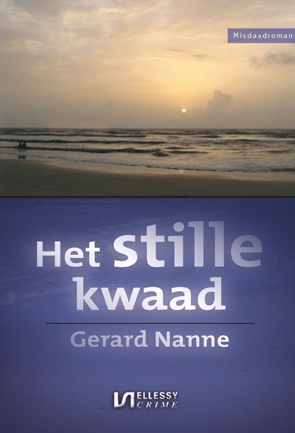 Het stille kwaad, Gerard Nanne - Ebook - 9789464935899