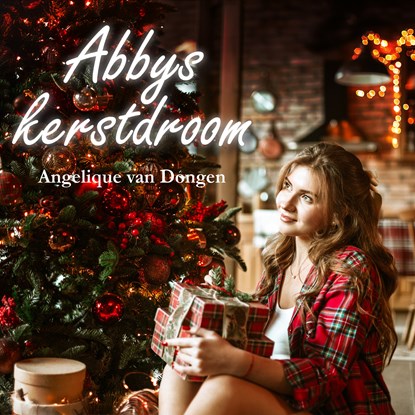 Abby's kerstdroom, Angelique van Dongen - Luisterboek MP3 - 9789464936292